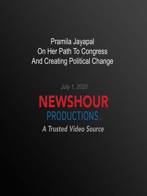 cover image of Pramila Jayapal On Her Path to Congress and Creating Political Change